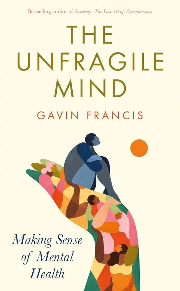 The Unfragile Mind
