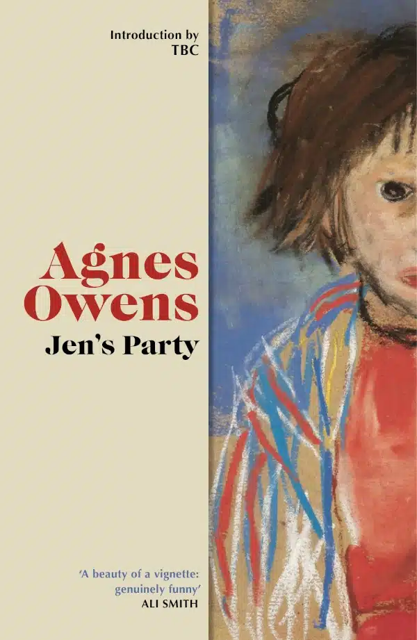 Agnes Owens - Jen's Party